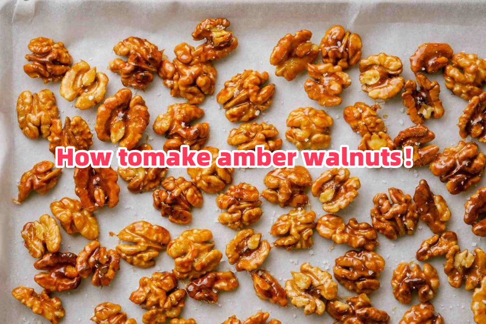 How to make amber walnuts